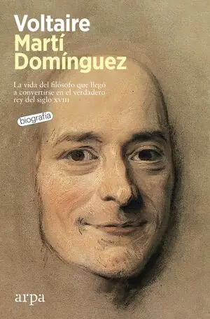 VOLTAIRE. LA VIDA DEL FILÓSOFO QUE NOS ENSEÑÓ EL CAMINO DE LA LIBERTAD Kostenloser Rückversand