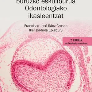 Gleich Bestellen GIZA HISTOLOGIARI BURUZKO ESKULIBURUA ODONTOLOGIAKO IKASLEENTZAT. 2. EDIZIOA BERRIKUSIA ETA EMENDATUA