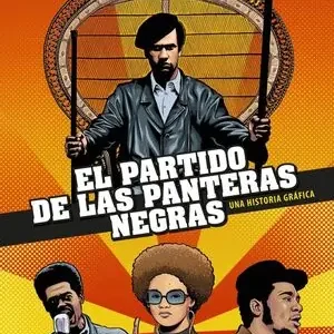 Gratis Versand EL PARTIDO DE LAS PANTERAS NEGRAS [CÓMIC]. UNA HISTORIA GRÁFICA