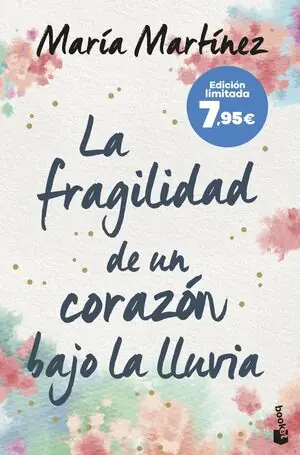 Angebot LA FRAGILIDAD DE UN CORAZON BAJO LA LLUVIA. EDICIÓN LIMITADA A PRECIO ESPECIAL