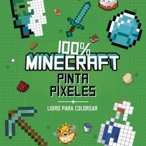 Direktkauf 100% MINECRAFT. PINTA PIXELES. LIBRO PARA COLOREAR