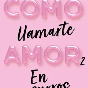 COMO LLAMARTE AMOR 2. EN SUSURROS Gleich Bestellen