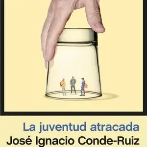 Gratis Versand LA JUVENTUD ATRACADA. CÓMO UN ELECTORADO ENVEJECIDO CERCENA EL FUTURO DE LOS JÓVENES