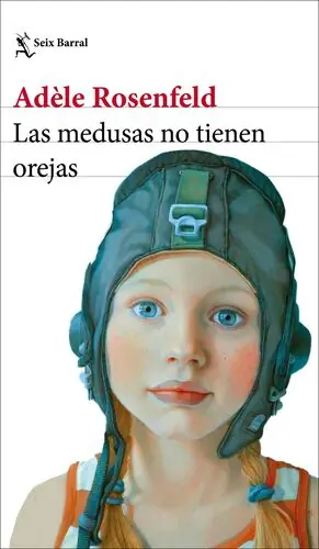 Sofort Bestellen LAS MEDUSAS NO TIENEN OREJAS