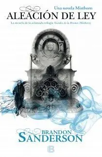 Abverkauf ALEACIÓN DE LEY (NACIDOS DE LA BRUMA [MISTBORN] 4)