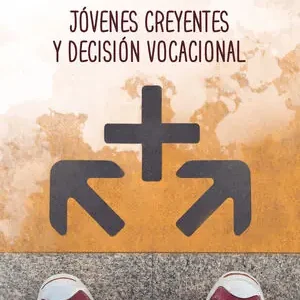 Exklusiv JÓVENES CREYENTES Y DECISIÓN VOCACIONAL