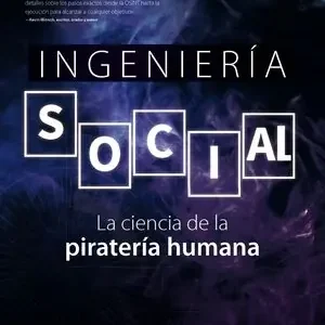Angebot INGENIERÍA SOCIAL. LA CIENCIA DE LA PIRATERÍA HUMANA