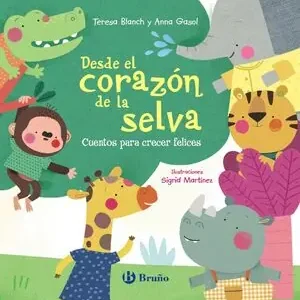 Ab Werk DESDE EL CORAZÓN DE LA SELVA. CUENTOS PARA CRECER FELICES