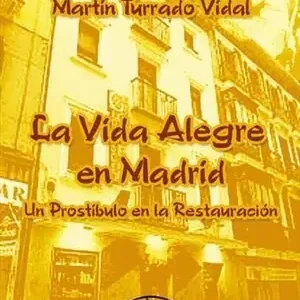 Echt LA VIDA ALEGRE EN MADRID