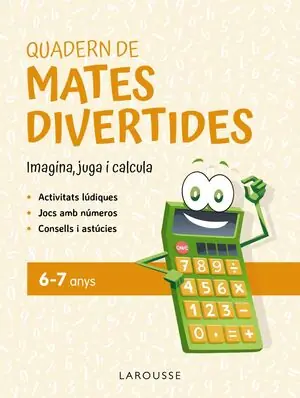 QUADERN DE MATES DIVERTIDES 6-7 ANYS. IMAGINA, JUGA I CALCULA Letzte Chance