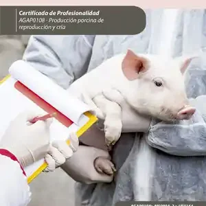 CUIDADOS EN CERDAS DE RENUEVO, REPRODUCTORAS Y LECHONES. AGAP0108 Geprüft