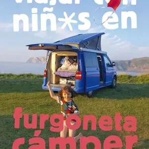 Ausverkauf VIAJAR CON NIÑOS EN FURGONETA CÁMPER (O AUTOCARAVANA)