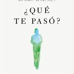 Direkt Vom Hersteller WHAT HAPPENED TO YOU. TRAUMA, RESILIENCIA Y CURACIÓN
