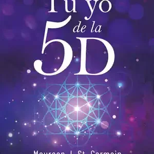 Expressversand TU YO DE LA 5D. HERRAMIENTAS PARA ALCANZAR LA MAESTRÍA Y CREAR UNA NUEVA REALIDAD