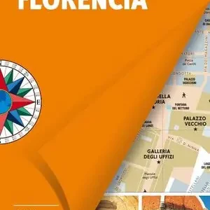 Geld-Zurück-Garantie FLORENCIA (PLANO-GUÍA). VISITAS, COMPRAS, RESTAURANTES Y ESCAPADAS