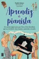 APRENDIZ DE PIANISTA. UN CUENTO MÁGICO PARA QUE CLARA Y DANI DESCUBRAN QUÉ ES Y DE DÓNDE VIENE EL PIAN Neue Kollektion