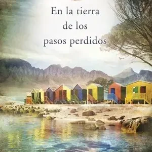 Sale EN LA TIERRA DE LOS PASOS PERDIDOS