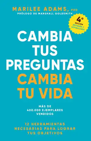CAMBIA TUS PREGUNTAS, CAMBIA TU VIDA. 12 PODEROSAS HERRAMIENTAS PARA LA VIDA Y EL TRABAJO Großhandel