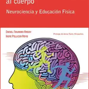 DEL CEREBRO AL CUERPO. NEUROCIENCIA Y EDUCACIÓN FÍSICA Expressversand