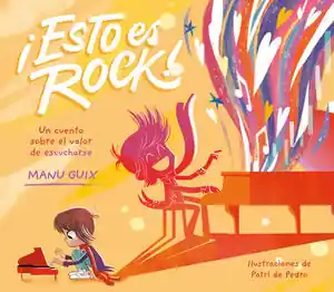 Heute Kaufen ESTO ES ROCK. UN CUENTO SOBRE EL VALOR DE ESCUCHARSE