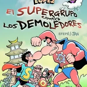 Top-Seller SUPERLÓPEZ. EL SUPERGURPO CONTRA LOS DEMOLEDORES (MAGOS DEL HUMOR 169)