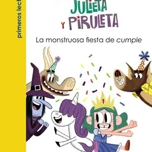 Ab Werk JULIETA Y PIRULETA, 2. LA MONSTRUOSA FIESTA DE CUMPLE