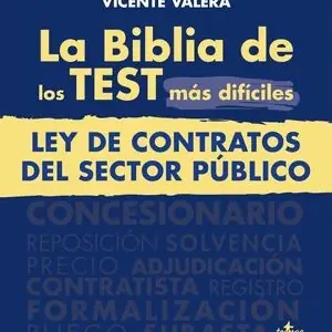 Schnäppchen LA BIBLIA DE LOS TEST MÁS DIFÍCILES DE LA LEY DE CONTRATOS DEL SECTOR PÚBLICO