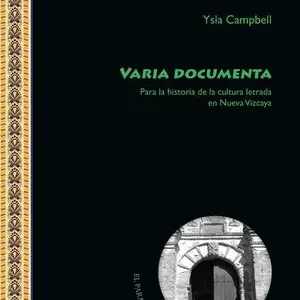 VARIA DOCUMENTA: PARA LA HISTORIA DE LA CULTURA LETRADA EN NUEVA VIZCAYA. PARA LA HISTORIA DE LA CULTURA LETRADA EN NUEVA VIZCAYA Weltweiter Versand