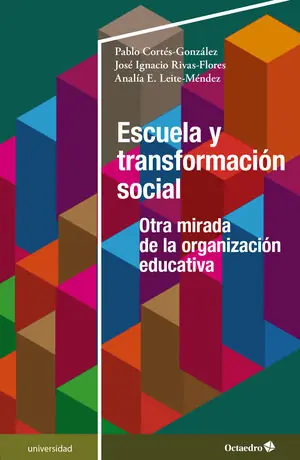ESCUELA Y TRANSFORMACIÓN SOCIAL. OTRA MIRADA DE LA ORGANIZACIÓN EDUCATIVA Abverkauf