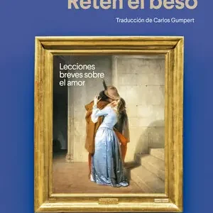 RETÉN EL BESO. LECCIONES BREVES SOBRE EL AMOR Heißes Angebot