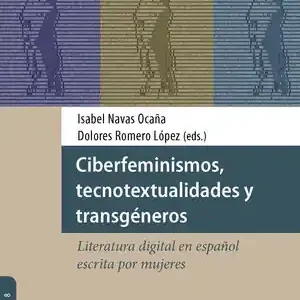 CIBERFEMINISMOS, TECNOTEXTUALIDADES Y TRANSGÉNEROS Kostenfreie Lieferung