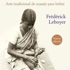 SHANTALA. ARTE TRADICIONAL DE MASAJE PARA BEBÉS Online Kaufen