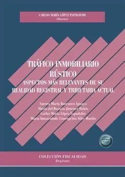 TRÁFICO INMOBILIARIO RÚSTICO. ASPECTOS MÁS RELEVANTES DE SU REALIDAD REGISTRAL Y Sonderaktion