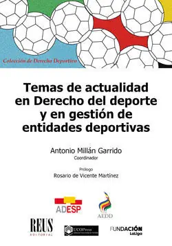 TEMAS DE ACTUALIDAD EN DERECHO DEL DEPORTE Y EN GESTIÓN DE ENTIDADES DEPORTIVAS Hochwertig