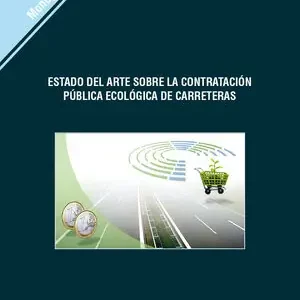 Begrenztes Angebot ESTADO DEL ARTE SOBRE LA CONTRATACIÓN PÚBLICA ECOLÓGICA DE CARRETERAS.M-144