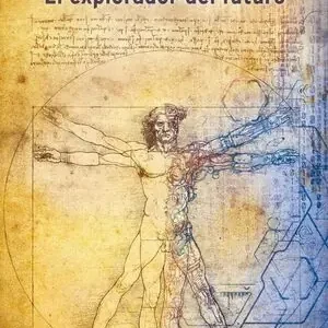 EL EXPLORADOR DEL FUTURO Must-Have