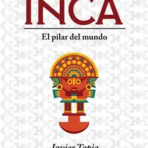 Super-Preis MITOLOGÍA INCA. EL PILAR DEL MUNDO