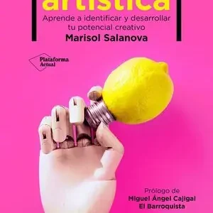 Ab Werk INTELIGENCIA ARTÍSTICA. APRENDE A IDENTIFICAR Y DESARROLLAR TU POTENCIAL CREATIVO