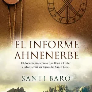 EL INFORME AHNENERBE Finale Aktion