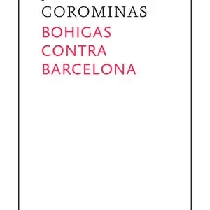 BOHIGAS CONTRA BARCELONA. UN PASEO URBANÍSTICO Y POLÍTICO Wochenendangebot