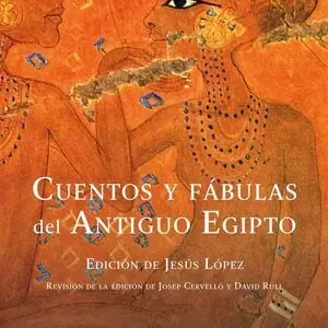 Gleich Bestellen CUENTOS Y FÁBULAS DEL ANTIGUO EGIPTO