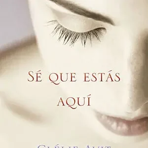 SÉ QUE ESTÁS AQUÍ Neu