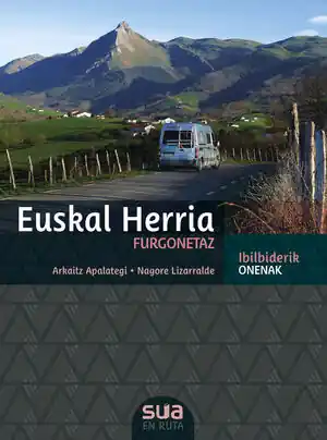 Heißes Angebot EUSKAL HERRIA FURGONETAZ. IBILBIDERIK ONENAK