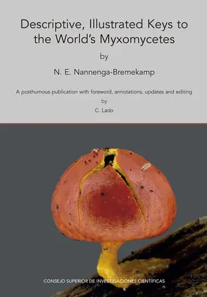 DESCRIPTIVE, ILLUSTRATED KEYS TO THE WORLD'S MYXOMYCETES : A POSTHUMOUS PUBLICAT Knallerangebot