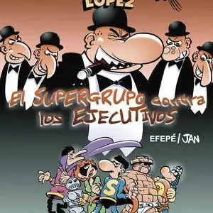 Großhandel SUPERLÓPEZ. EL SUPERGURPO CONTRA LOS EJECUTIVOS (MAGOS DEL HUMOR 175)