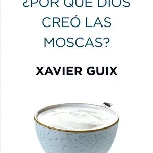 Finale Aktion POR QUÉ DIOS CREÓ LAS MOSCAS?