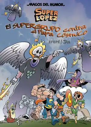 SUPERLÓPEZ. EL SUPERGURPO CONTRA EL PAPA CÓSMICO (MAGOS DEL HUMOR 183) Expressversand