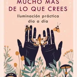 ERES MUCHO MÁS DE LO QUE CREES. ILUMINACIÓN PRÁCTICA DÍA A DÍA Top-Angebot