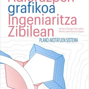 Abverkauf ADIERAZPEN GRAFIKOA INGENIARITZA ZIBILEAN. PLANO AKOTATUEN SISTEMA