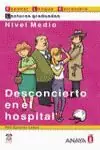 DESCONCIERTO EN EL HOSPITAL. NIVEL MEDIO Heißes Angebot